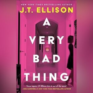 A Very Bad Thing - by J.T. Ellison